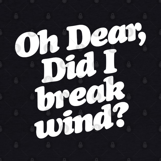 Oh Dear, Did I Break Wind? Aunt Bethany Christmas Vacation Quote by darklordpug